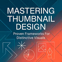 Mastering Thumbnail Design