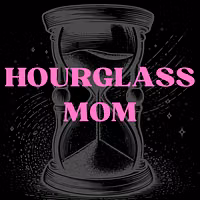 HOURGLASS MOM