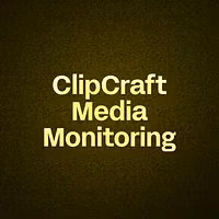 ClipCraft Media Monitoring