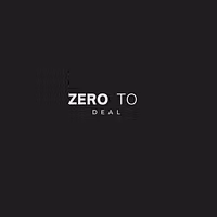 Zero to Deal