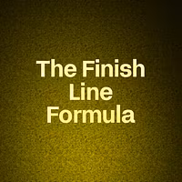 The Finish Line Formula