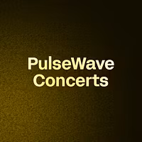 PulseWave Concerts
