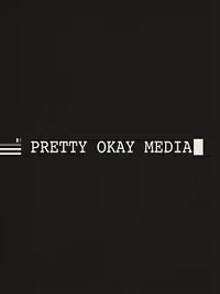 Pretty Okay Media