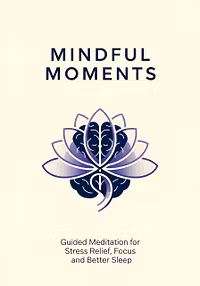 Mindful Moments : health with meditation