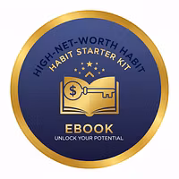 High-Net-Worth Habit Starter Kit