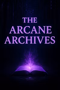 The Arcane Archives📚
