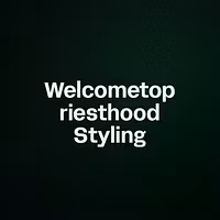 Welcometopriesthood Styling 