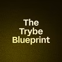 The Trybe Blueprint 