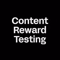 Content Reward Testing