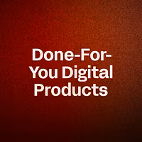FREE Access Done-For-You Digital Product