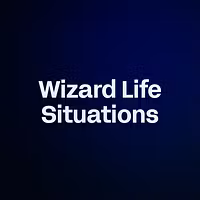 Wizard Life Situations 