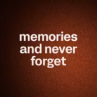 memories and never forget 