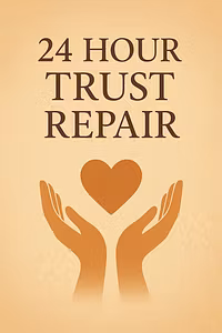 The 24 Hour Trust Repair