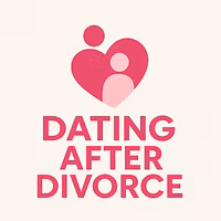 Dating After Divorce