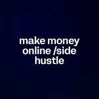 make money online /side hustle