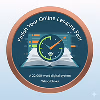 Finish Your Online Lessons Fast