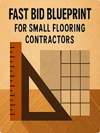 Flooring Contractor Fast Bid Blueprint
