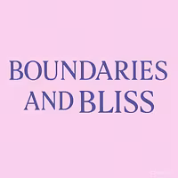 Boundaries And Bliss