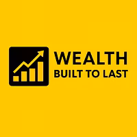 Wealth Built to Last