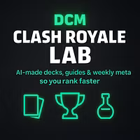 DCM Clash Royale Lab