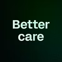 Better care