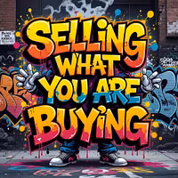 I am ONLY SELLING what YOU  are BUYING