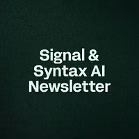 Signal & Syntax AI Newsletter