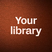 Your library
