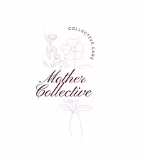 Mother Collective