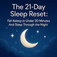 The 21 Day Sleep Reset