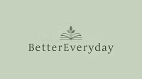BetterEveryday