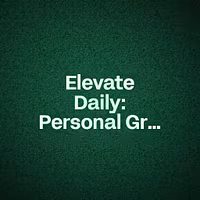 Elevate Daily: Personal Growth