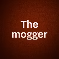 The mogger
