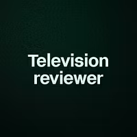 Television reviewer