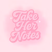 TakeHerNotes
