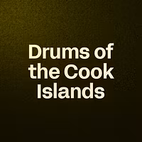 Drums of the Cook Islands 