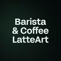 Barista & Coffee LatteArt