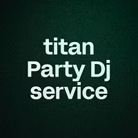 titan Party Dj service