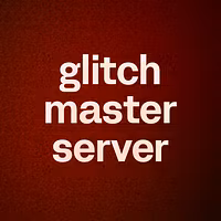 glitch master server