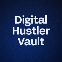 Digital Hustler Vault