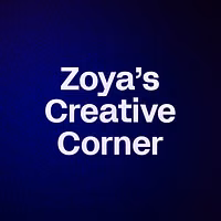 Zoya’s Creative Corner 