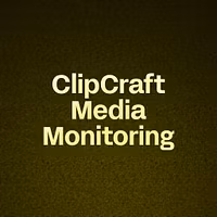 ClipCraft Media Monitoring