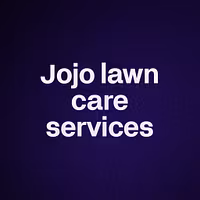 Jojo lawn care services