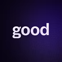 good 
