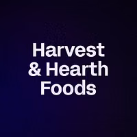Harvest & Hearth Foods