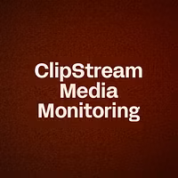 ClipStream Media Monitoring