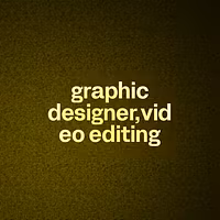 graphic designer,video editing