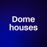 Dome houses 