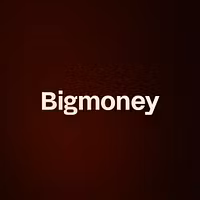 Bigmoney