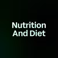 Nutrition And Diet
